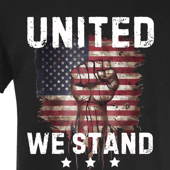 United We Stand Patriotic Gift For Usa Flag Garment-Dyed Heavyweight T-Shirt