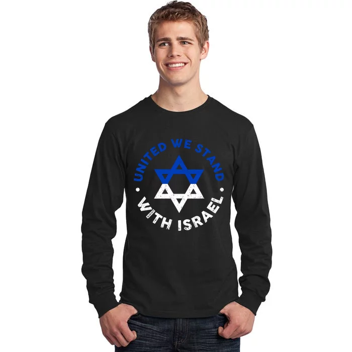 United We Stand With Israel Defend Israel Israeli Flag Tall Long Sleeve T-Shirt