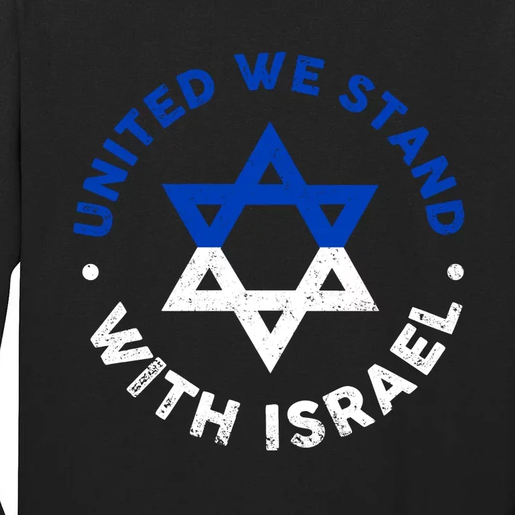 United We Stand With Israel Defend Israel Israeli Flag Tall Long Sleeve T-Shirt