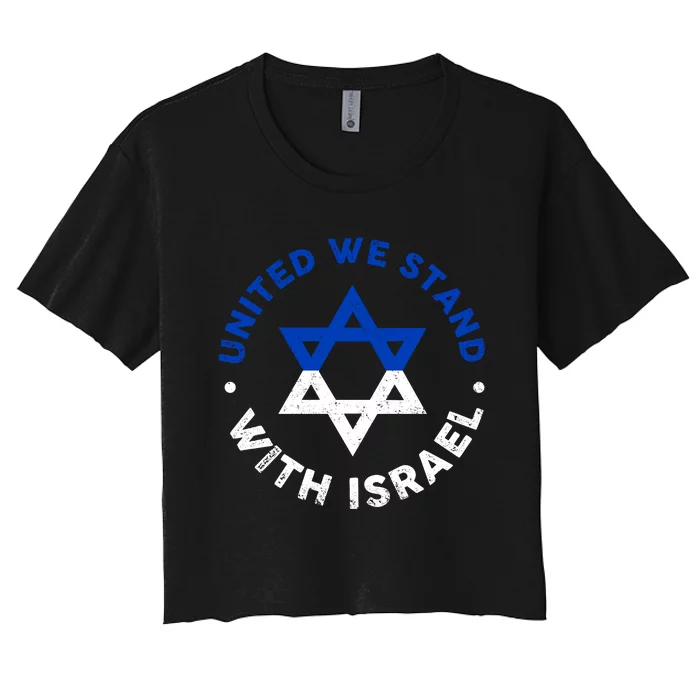 United We Stand With Israel Defend Israel Israeli Flag Women's Crop Top Tee