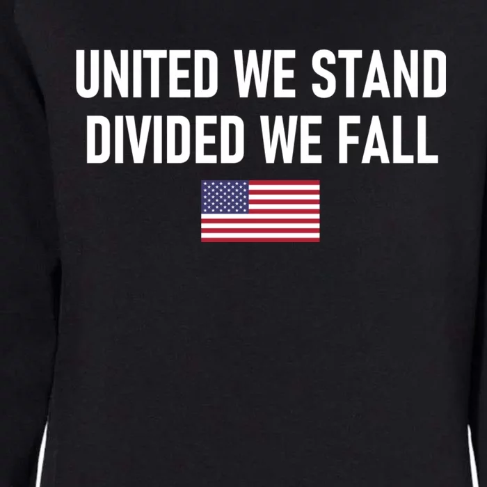 United We Stand Divided We Fall Womens California Wash Sweatshirt