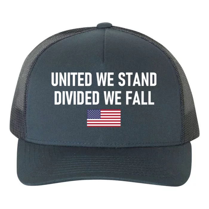 United We Stand Divided We Fall Yupoong Adult 5-Panel Trucker Hat