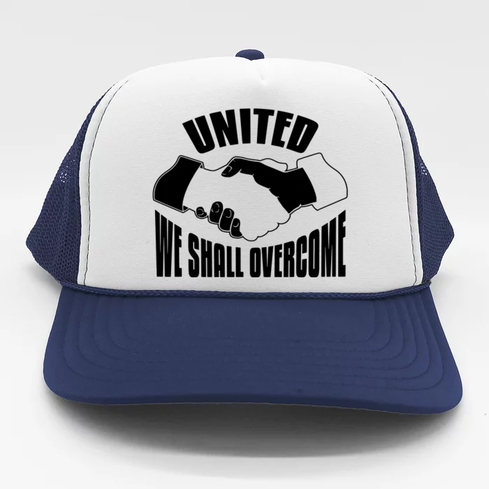 United We Shall Overcome Civil Rights Trucker Hat