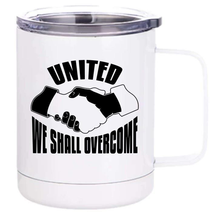 United We Shall Overcome Civil Rights Front & Back 12oz Stainless Steel Tumbler Cup