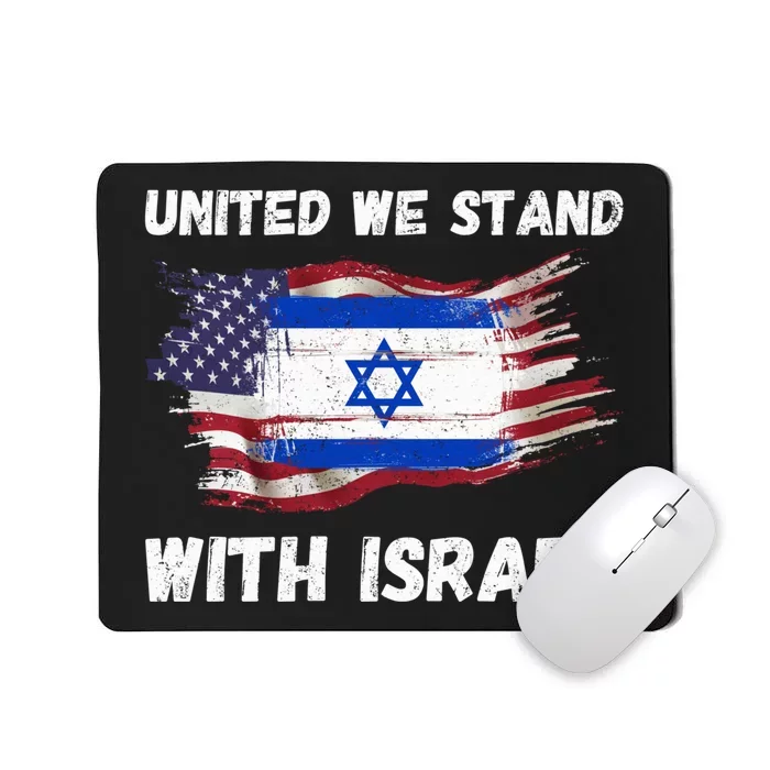 United We Stand With Israel Israeli American USA Flag Mousepad