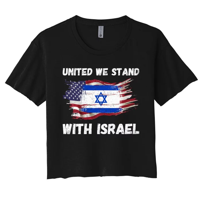 United We Stand With Israel Israeli American USA Flag Women's Crop Top Tee