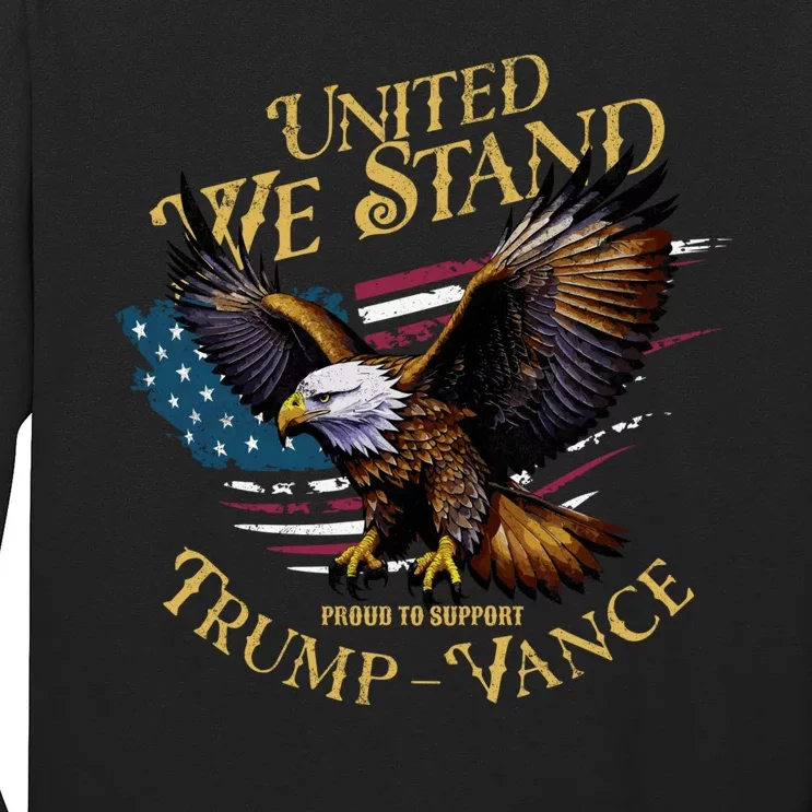 United We Stand Support Trump Vance 2024 Long Sleeve Shirt