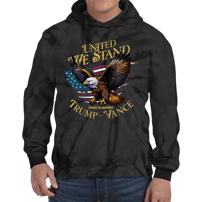 United We Stand Support Trump Vance 2024 Tie Dye Hoodie