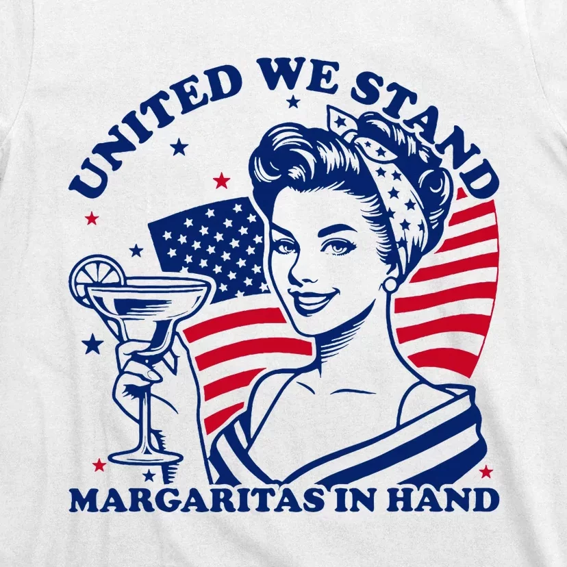 United We Stand Margaritas In Hand T-Shirt