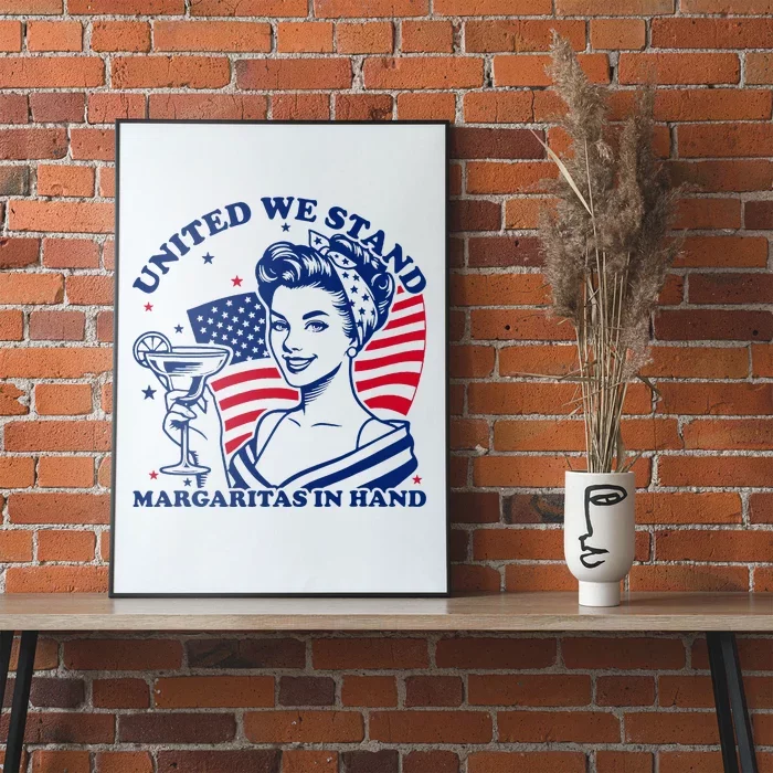 United We Stand Margaritas In Hand Poster