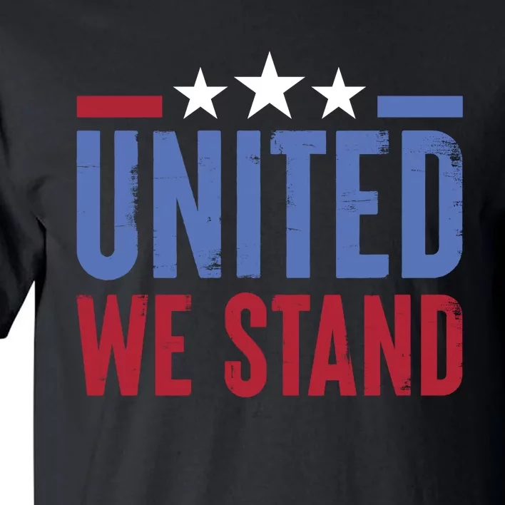 United We Stand Independence Day Graphic Tall T-Shirt