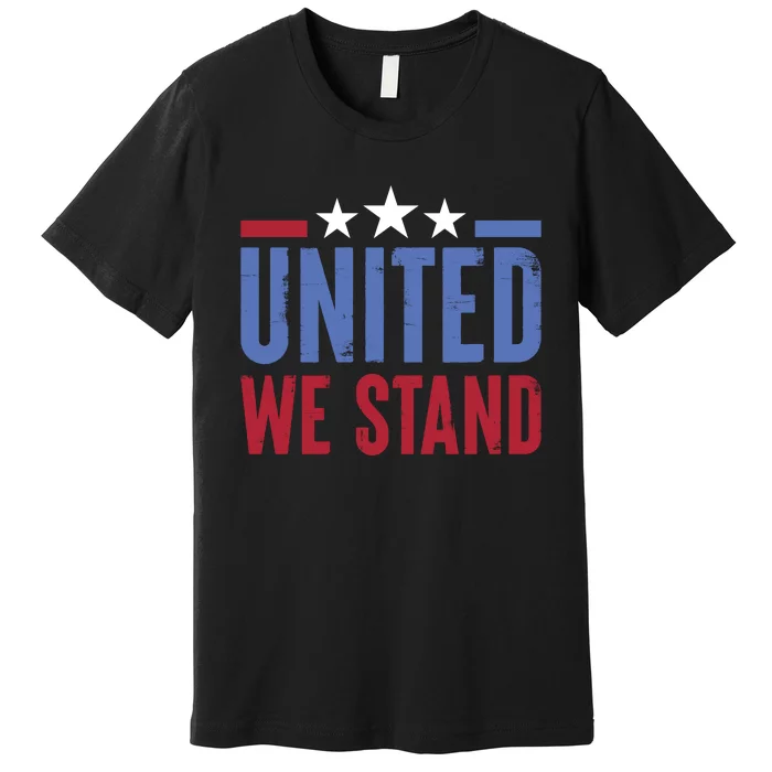 United We Stand Independence Day Graphic Premium T-Shirt