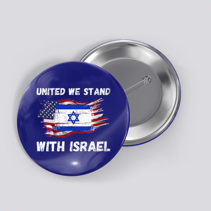 United We Stand With Israel Israeli American Button