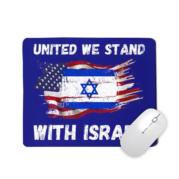 United We Stand With Israel Israeli American Mousepad