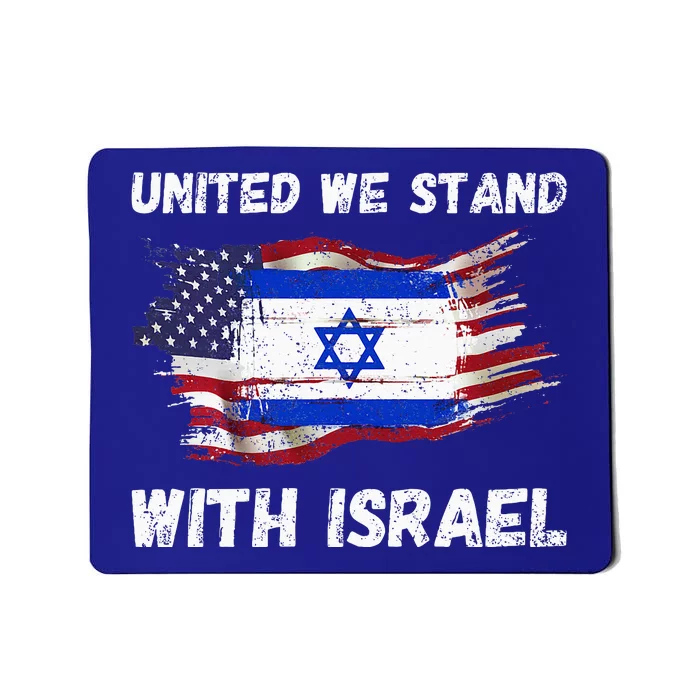 United We Stand With Israel Israeli American Mousepad