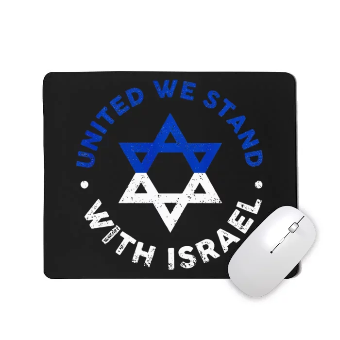 United We Stand With Israel Defend Israel Israeli Flag Mousepad