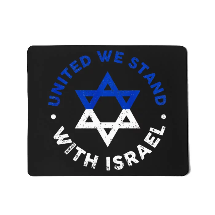 United We Stand With Israel Defend Israel Israeli Flag Mousepad