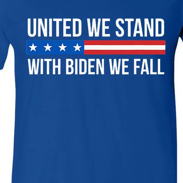 United We Stand With Biden We Fall V-Neck T-Shirt