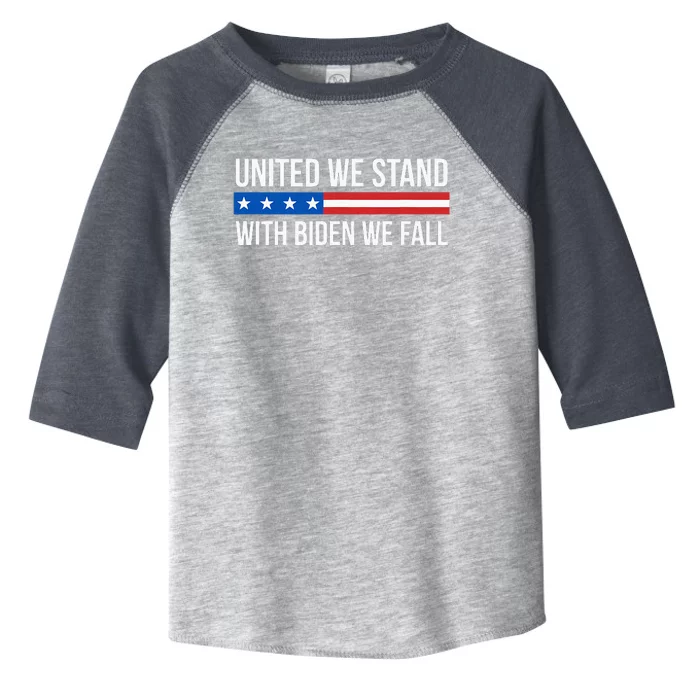 United We Stand With Biden We Fall Toddler Fine Jersey T-Shirt