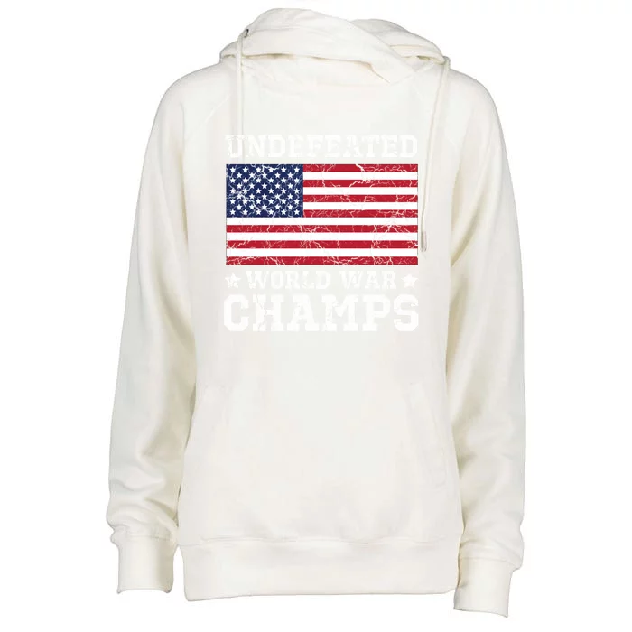 Undefeated World War Champions Gift Womens Funnel Neck Pullover Hood