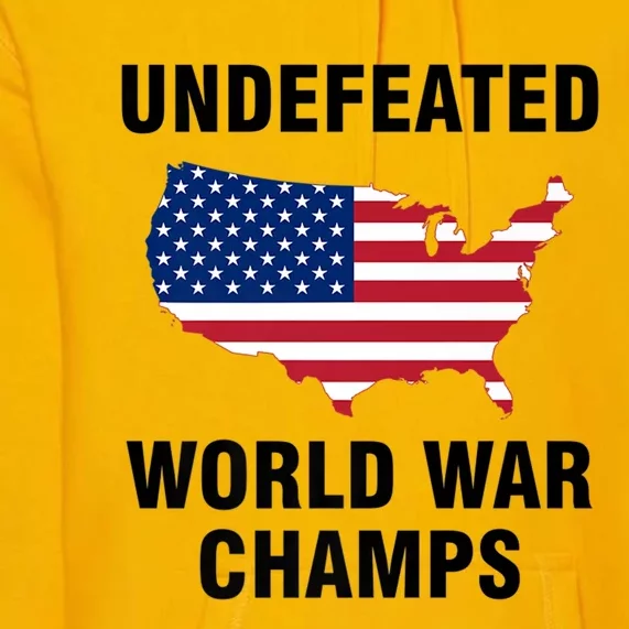 Undefeated World War Champs Gift Premium Hoodie