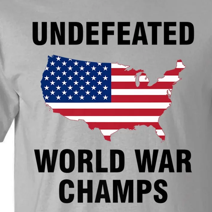 Undefeated World War Champs Gift Tall T-Shirt