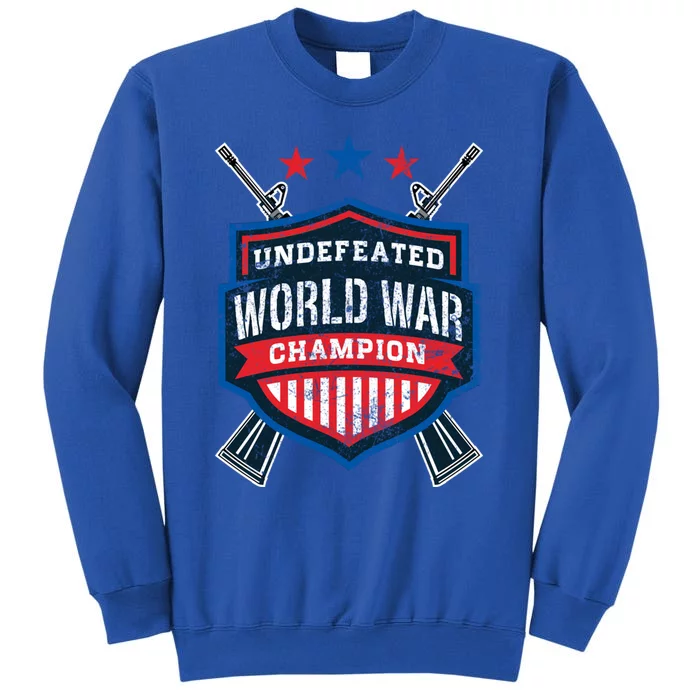 Undefeated World War Champion Veteran Champs Retired Soldier Gift Tall Sweatshirt