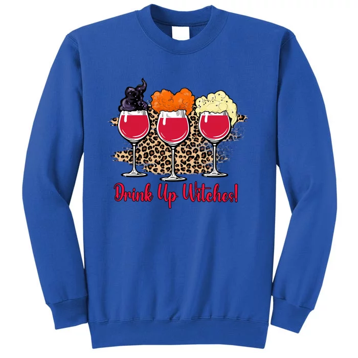 Up Witches Wine Glass Witch Squad Funny Parody Gift Tall Sweatshirt