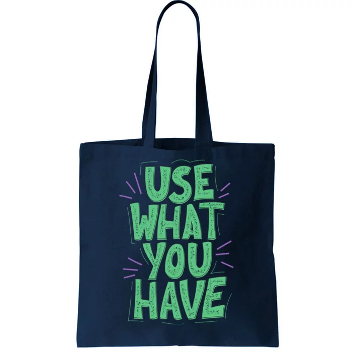 Use What You Have Earth Day Tote Bag