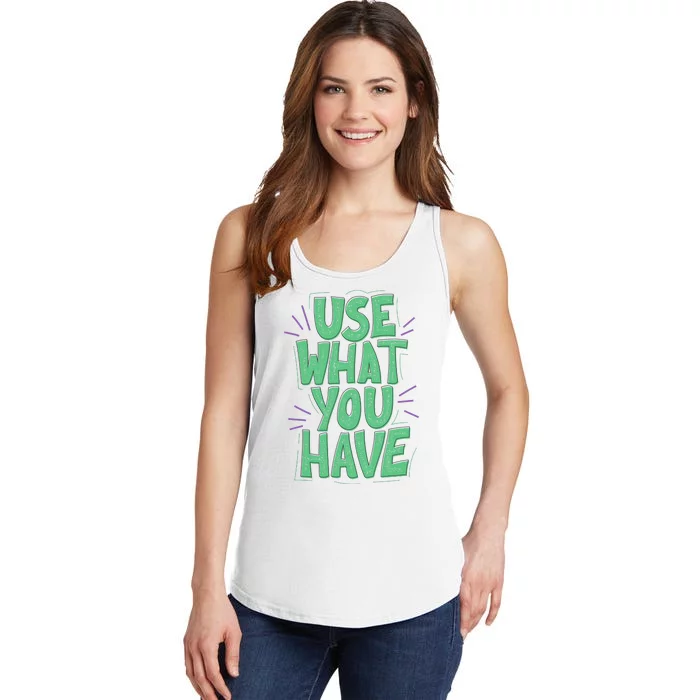 Use What You Have Earth Day Ladies Essential Tank