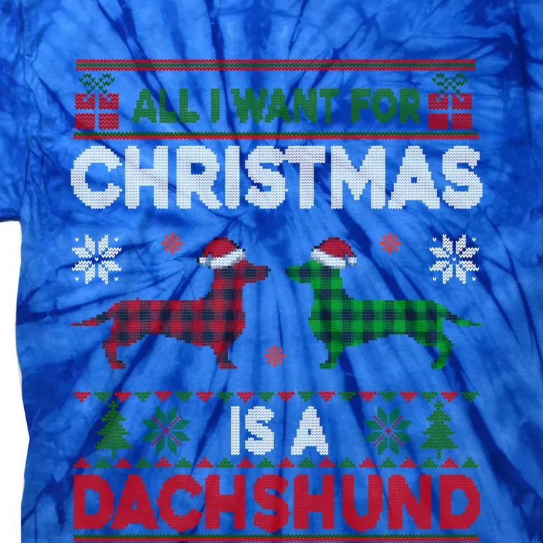 Ugly Xmas All I Want Pajama For Christmas Is A Dachshund Dog Cute Gift Tie-Dye T-Shirt