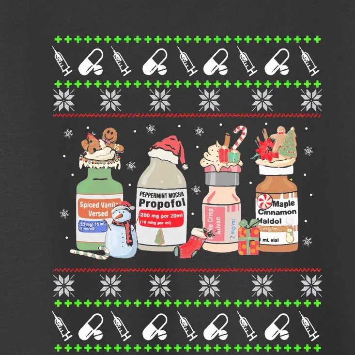 Ugly Xmas Funny Propofol Christmas Nurse CRNA PACU ER ED ICU Toddler T-Shirt