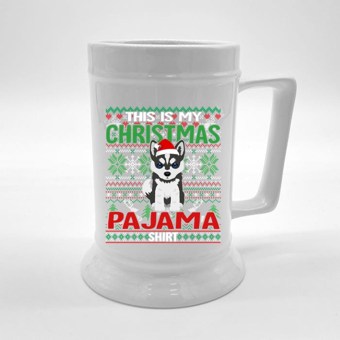 Ugly Xmas Holiday This Is My Siberian Husky Dog Christmas Great Gift Front & Back Beer Stein