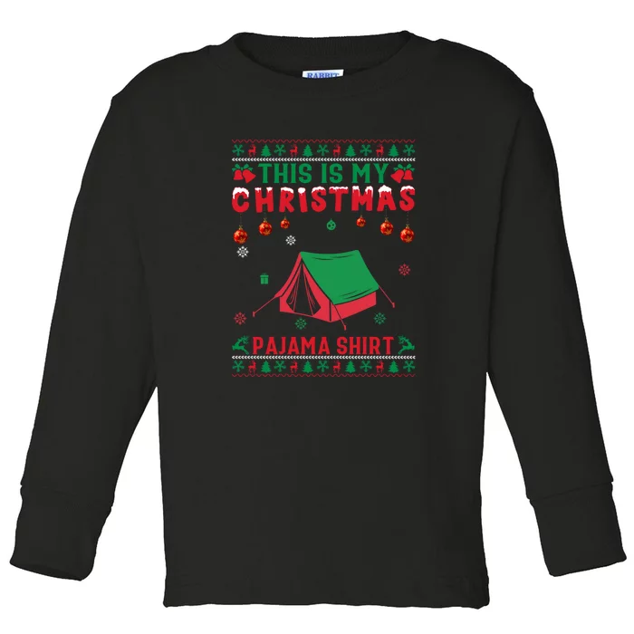 Ugly Xmas Holiday This Is My Camping Christmas Pajama Gift Toddler Long Sleeve Shirt