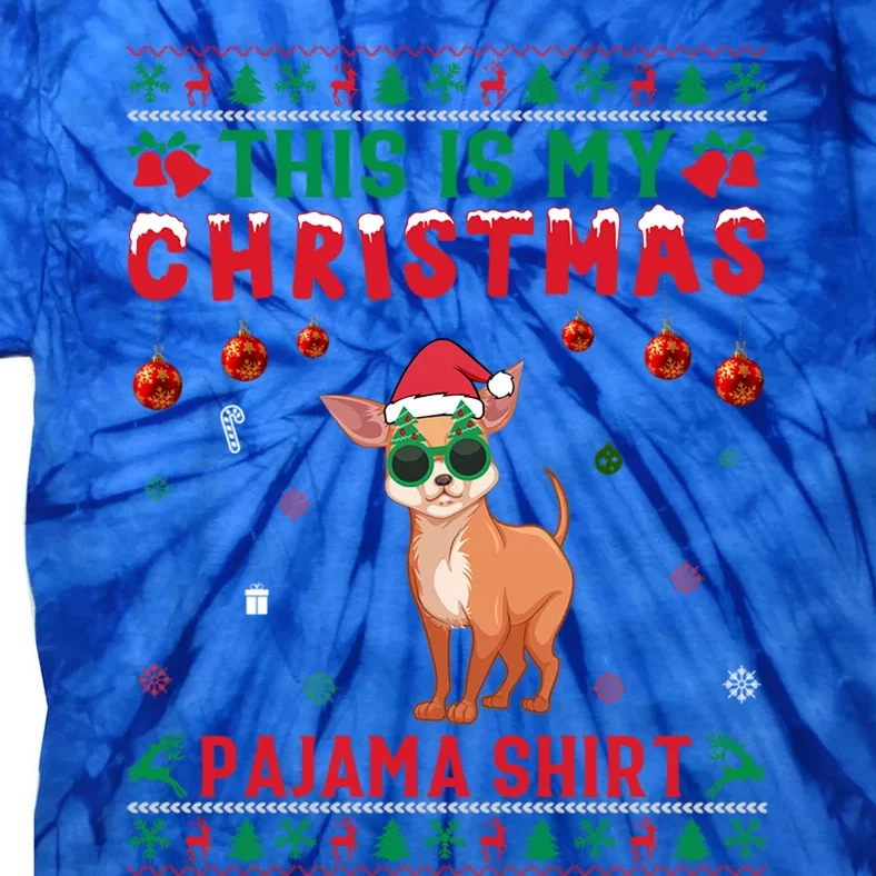 Ugly Xmas Holiday This Is My Chihuahua Dog Christmas Pajama Cute Gift Tie-Dye T-Shirt