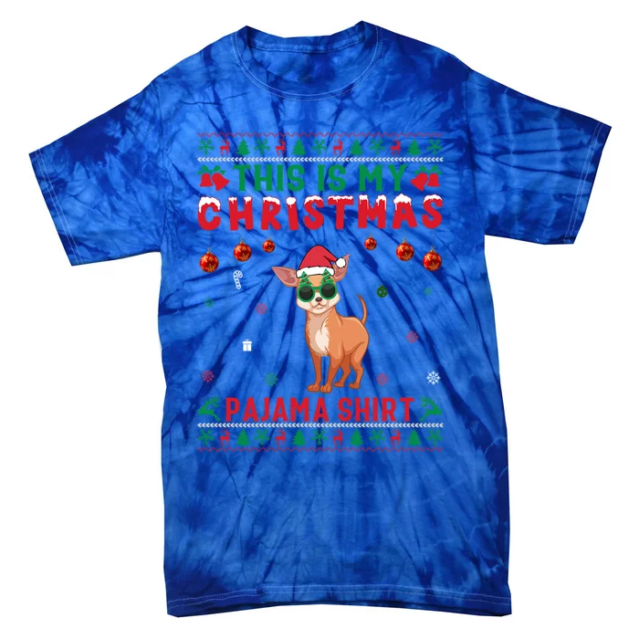 Ugly Xmas Holiday This Is My Chihuahua Dog Christmas Pajama Cute Gift Tie-Dye T-Shirt