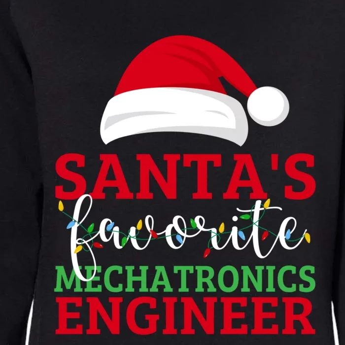 Ugly Xmas Matching SantaS Favorite Mechatronics Engineer Gift Womens California Wash Sweatshirt