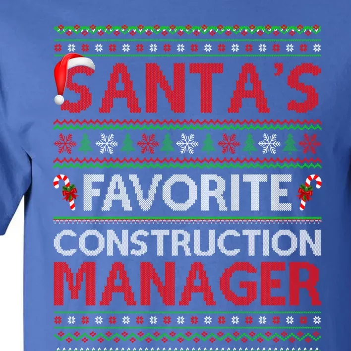 Ugly Xmas SantaS Favorite Construction Ager Christmas Meaningful Gift Tall T-Shirt