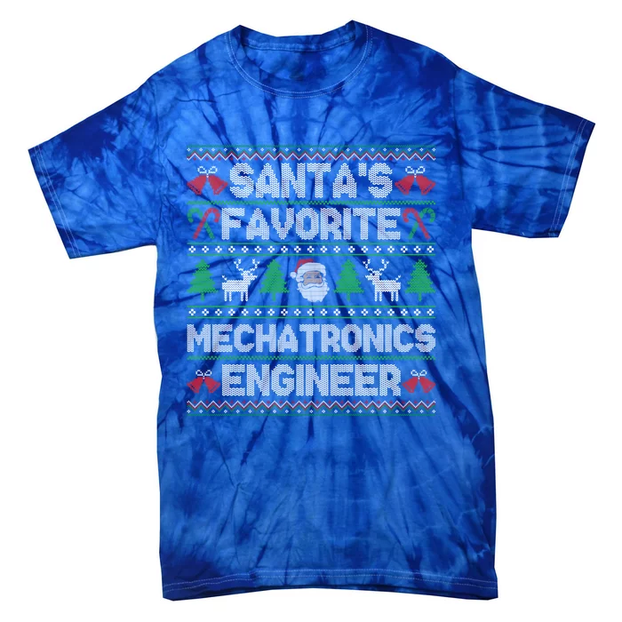 Ugly Xmas Sweater SantaS Favorite Mechatronics Engineer Gift Tie-Dye T-Shirt