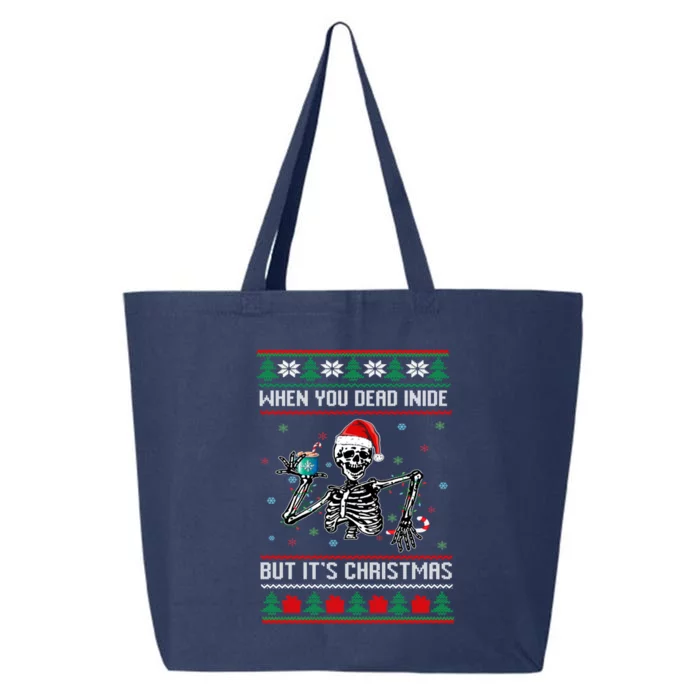 Ugly Xmas When YouRe Dead Inside But Its Christmas Season Gift 25L Jumbo Tote