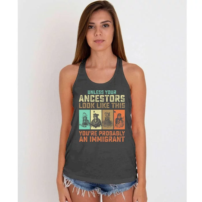 Unless Your Ancestors American YouRe Probably An Immigrant Women's Knotted Racerback Tank