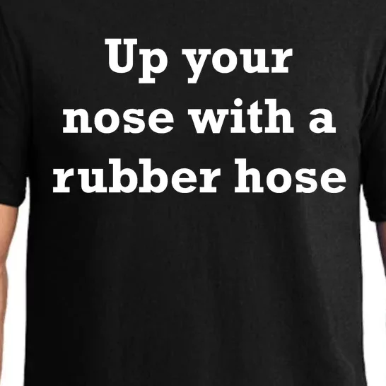 Up Your Nose With A Rubber Hose Pajama Set