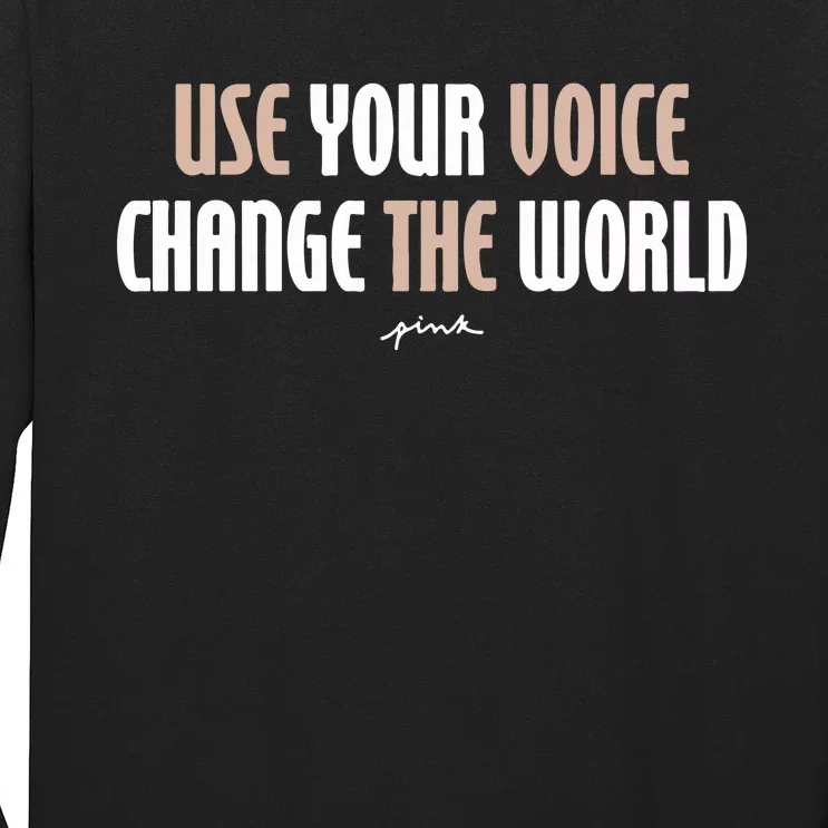 Use Your Voice Change The World Long Sleeve Shirt