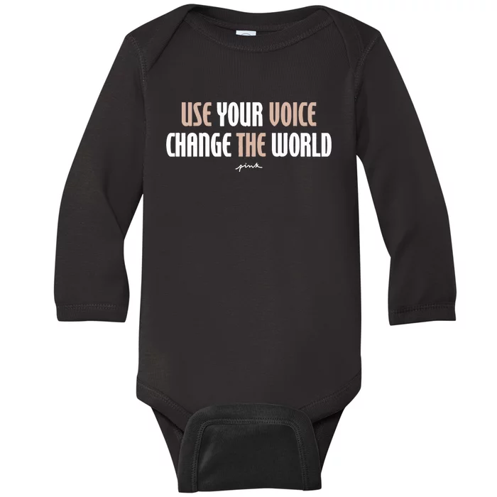 Use Your Voice Change The World Baby Long Sleeve Bodysuit