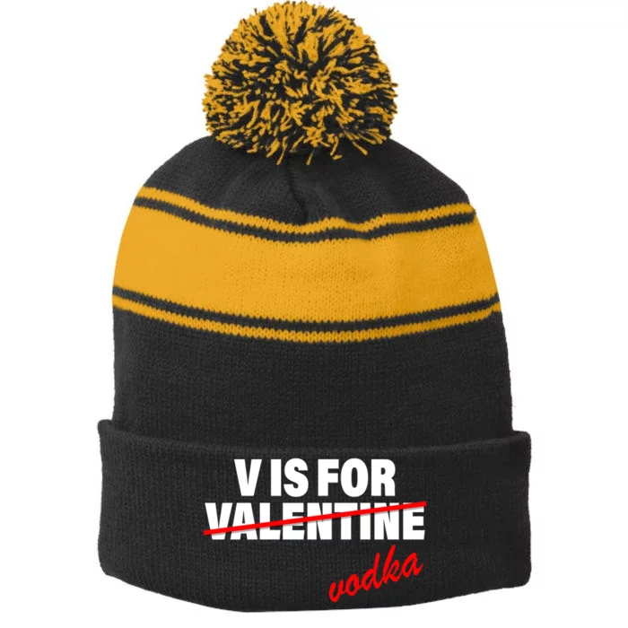 V Is For Val VODKA Stripe Pom Pom Beanie