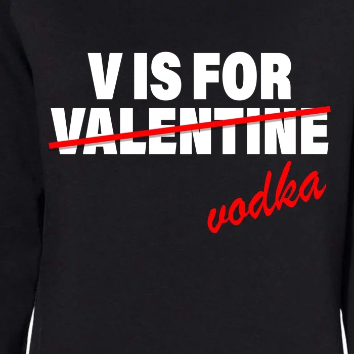 V Is For Val VODKA Womens California Wash Sweatshirt