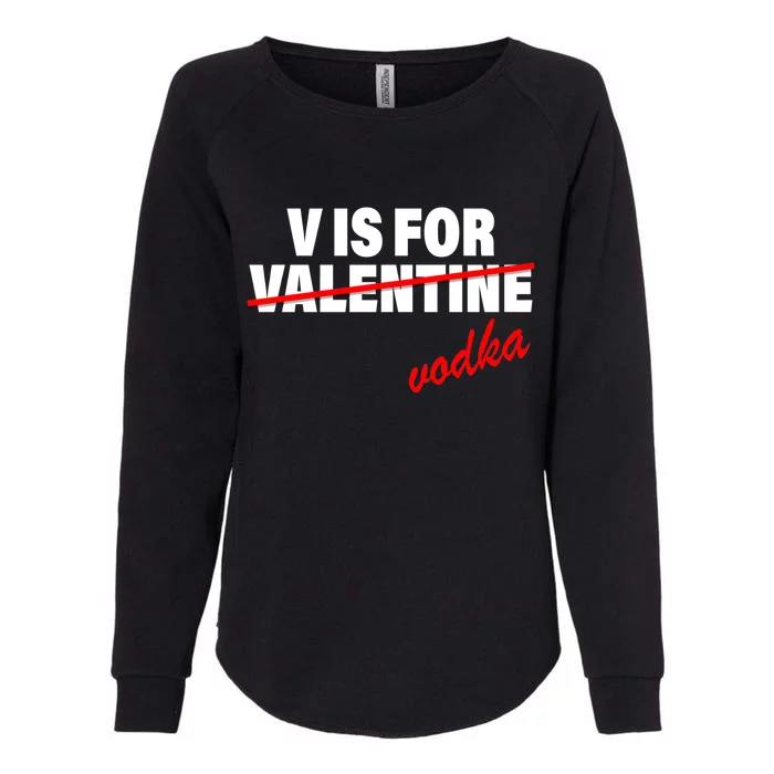 V Is For Val VODKA Womens California Wash Sweatshirt