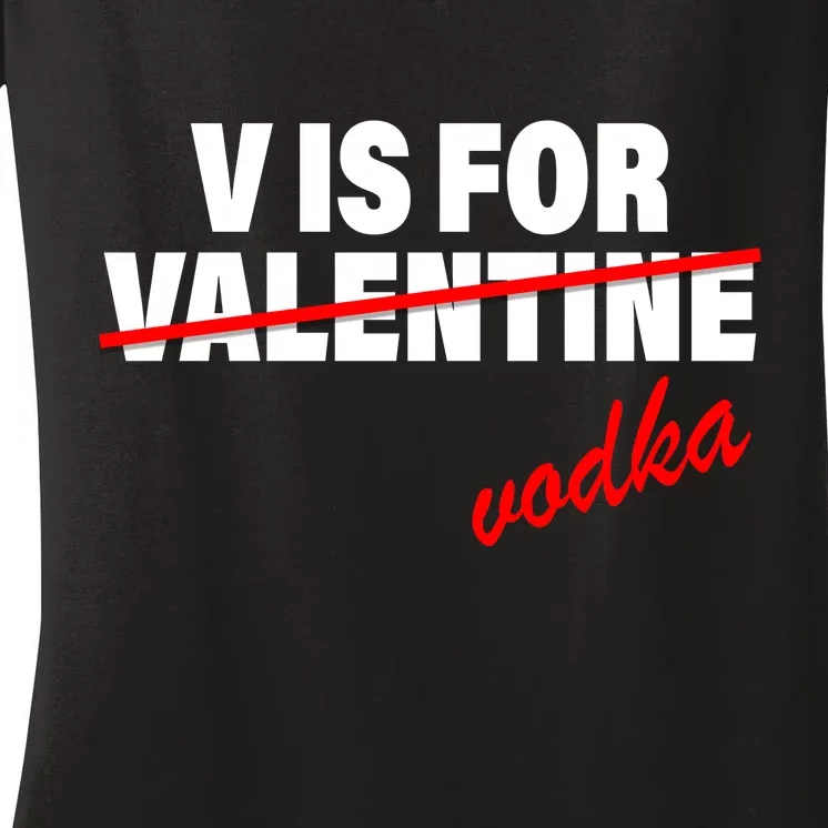 V Is For Val VODKA Women's V-Neck T-Shirt