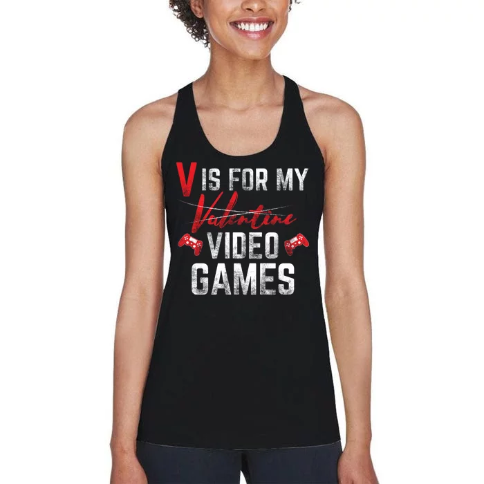 V Is For Video Games Funny Valentines Day Women's Racerback Tank