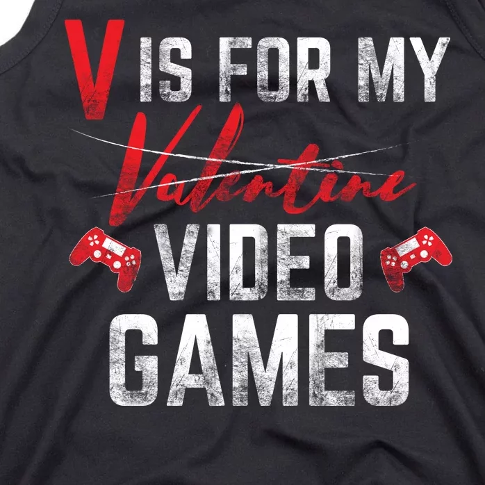 V Is For Video Games Funny Valentines Day Tank Top